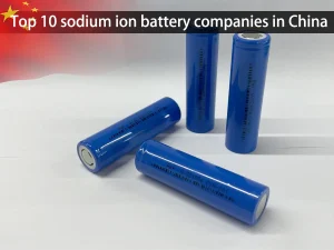 China Top 10 sodium ion battery cell companies