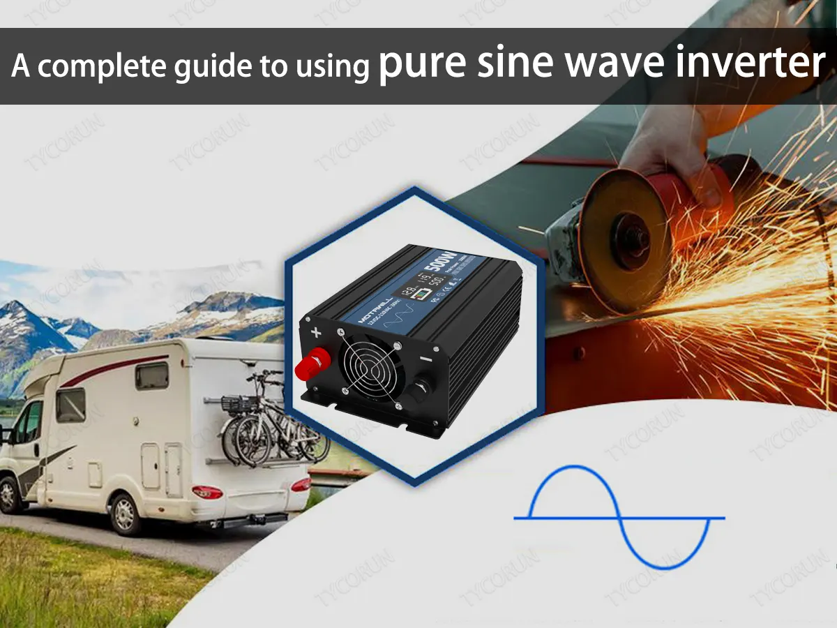 How to use inverter pure sine wave - the most complete inverter guide